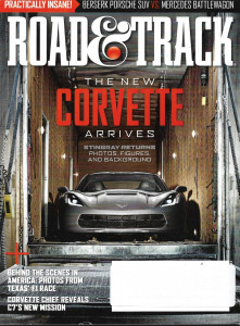 ROAD & TRACK 2013 FEB/MAR - NEW CORVETTE STINGRAY, PORSCHE SUV vs MERCEDES 